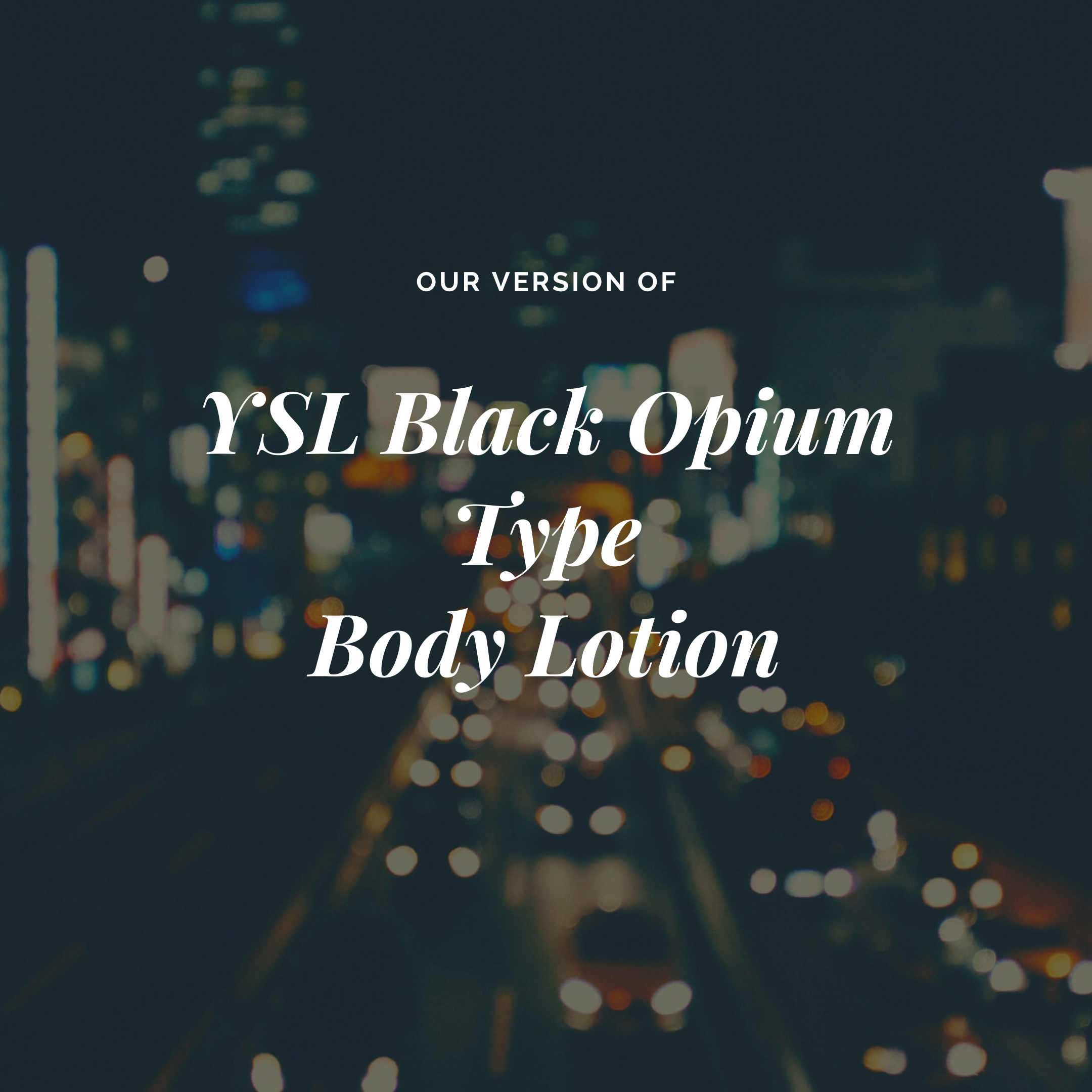 Yves Saint Laurent Black Opium Type Women 1oz Body Lotion