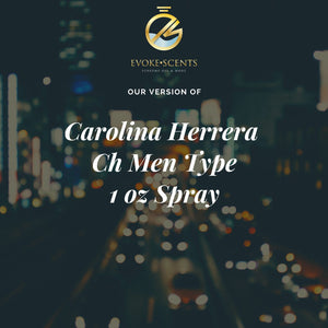 CH Men Type Men 1oz Spray (Non-Oil Based)